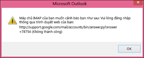 Lỗi đăng nhập tài khoản Gmail lên Outlook (1)