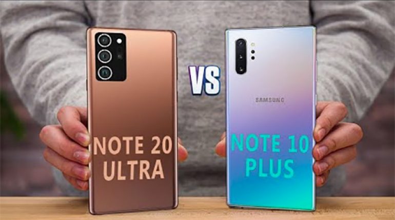 So sánh Galaxy Note 10 Plus và Note 20 Ultra