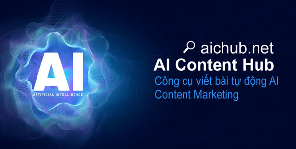 Lợi ích khi sử dụng AIcHub - AI viết content