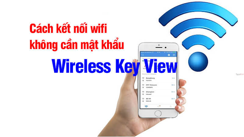 Cách kết nối wifi không cần mật khẩu
