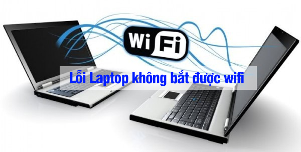 Sửa lỗi laptop không bắt được wifi