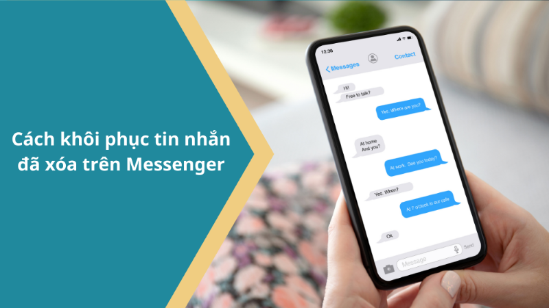 cách tìm lại tin nhắn đã xóa trên messenger