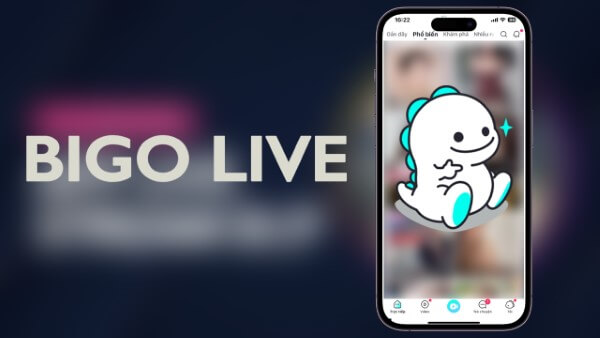 Ứng dụng livestream BIGO LIVE 